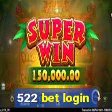 522 bet login