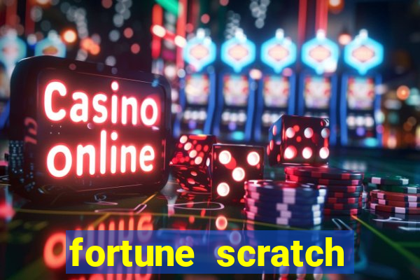 fortune scratch life paga mesmo