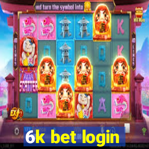 6k bet login