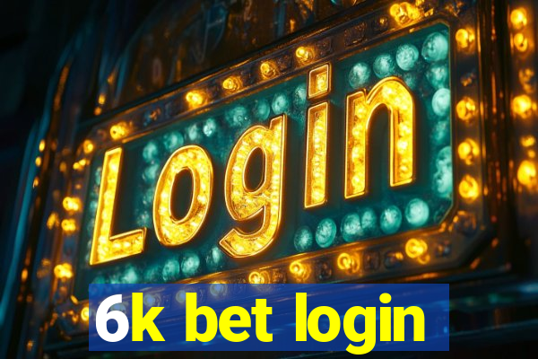 6k bet login