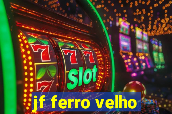 jf ferro velho