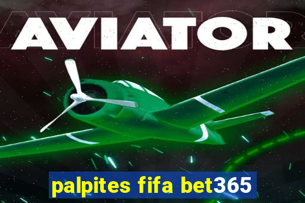 palpites fifa bet365