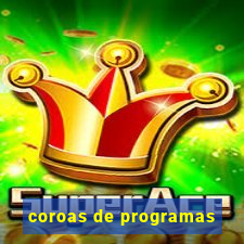 coroas de programas