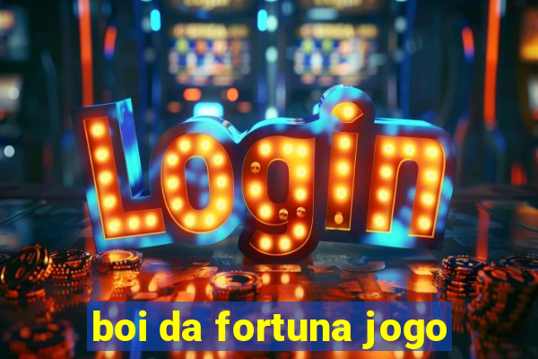 boi da fortuna jogo