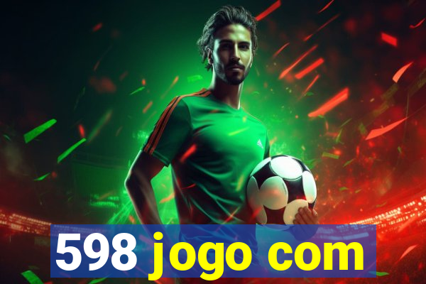 598 jogo com