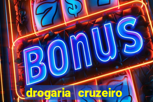 drogaria cruzeiro do sul