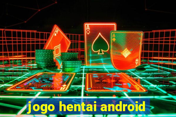 jogo hentai android