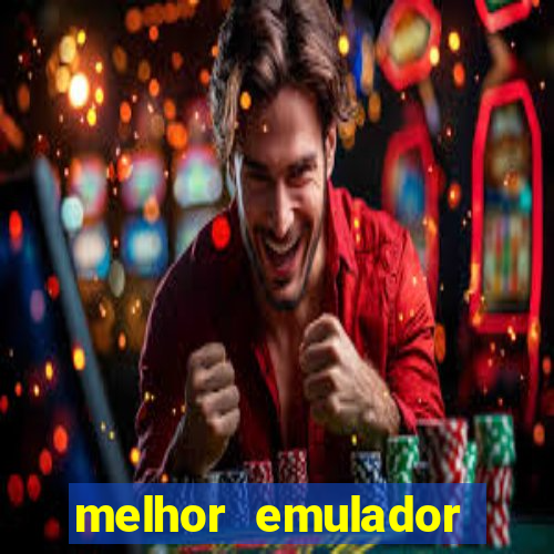 melhor emulador para pc fraco