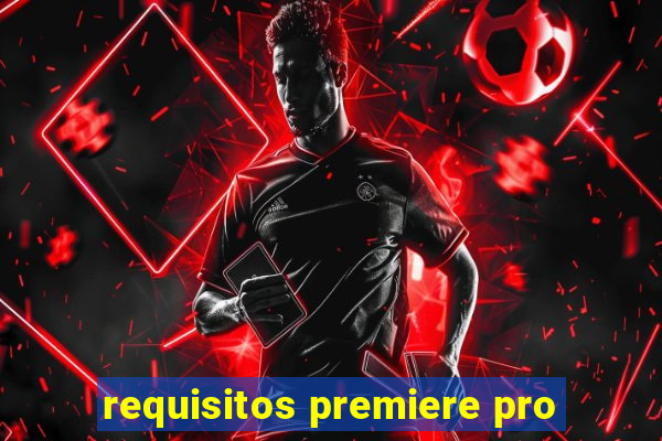 requisitos premiere pro