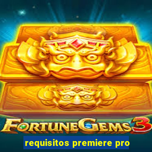 requisitos premiere pro