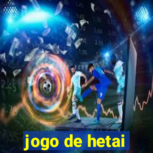 jogo de hetai