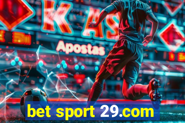 bet sport 29.com