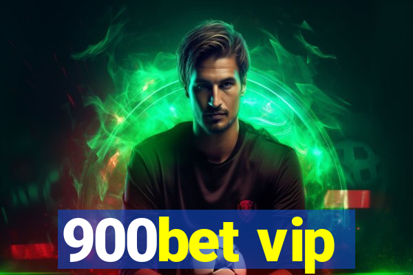 900bet vip