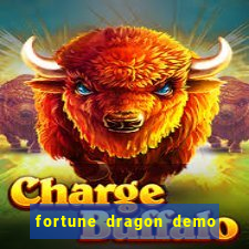 fortune dragon demo bet 500