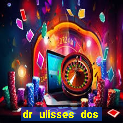 dr ulisses dos santos ortopedista