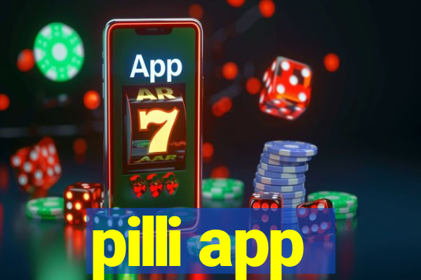 pilli app