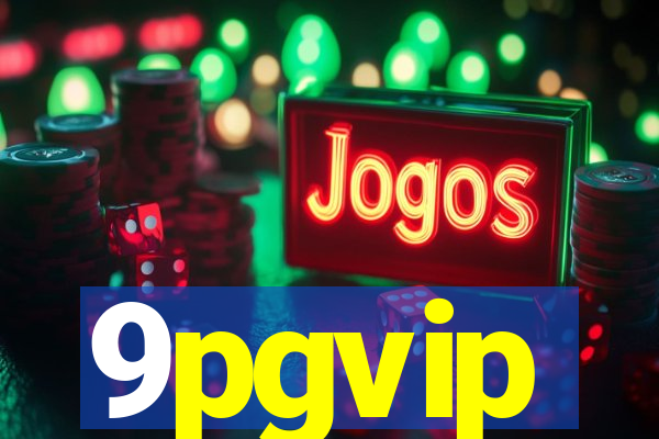 9pgvip