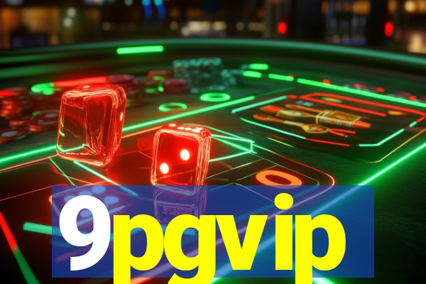 9pgvip