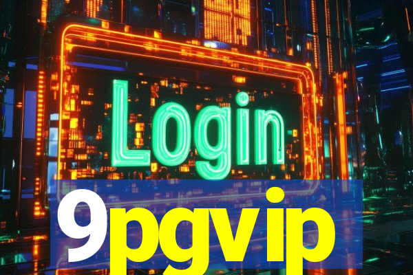 9pgvip