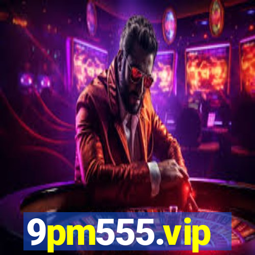 9pm555.vip