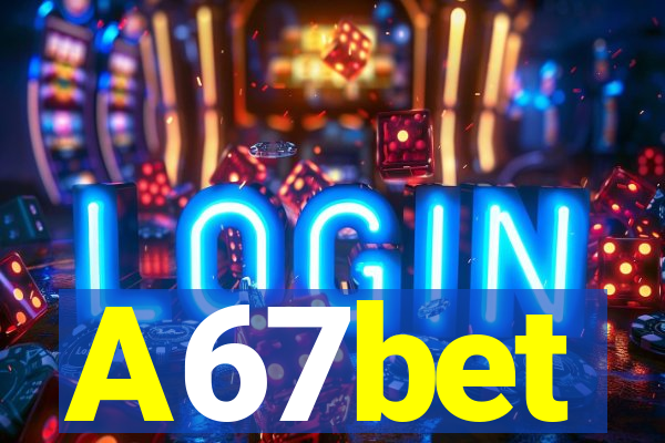 A67bet