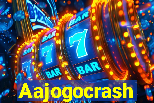 Aajogocrash