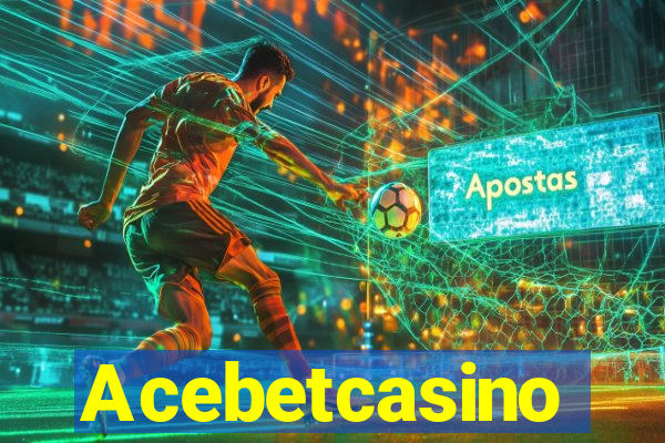 Acebetcasino