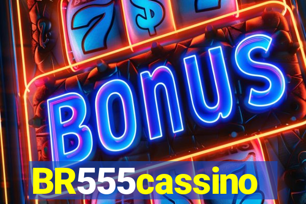 BR555cassino