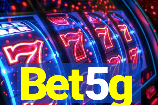 Bet5g