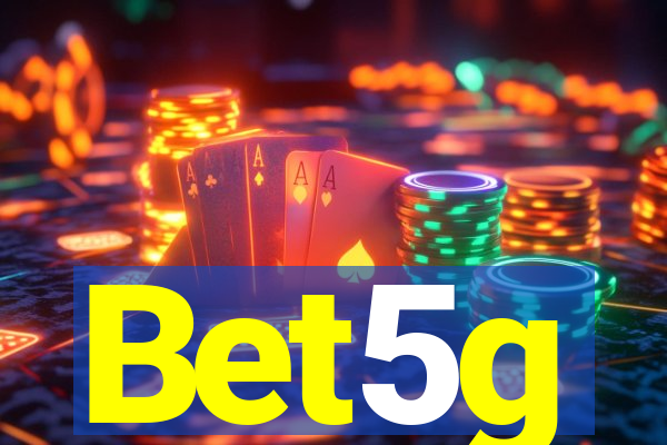 Bet5g