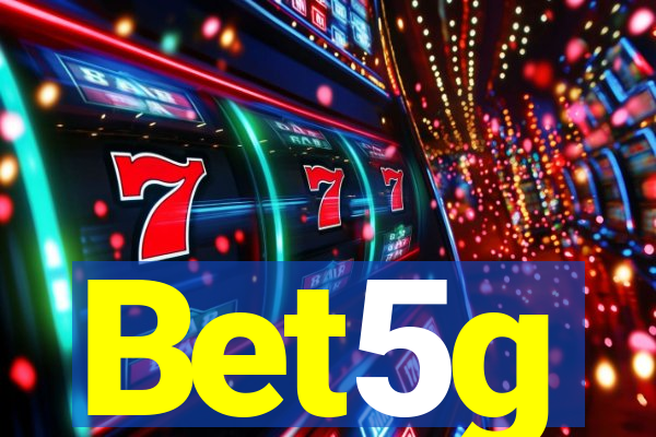 Bet5g