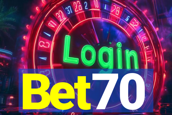 Bet70