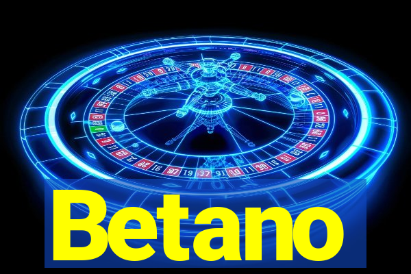 Betano