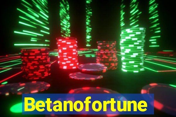 Betanofortune