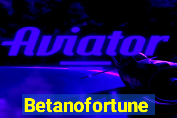 Betanofortune