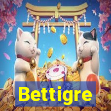 Bettigre