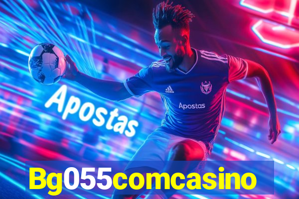 Bg055comcasino