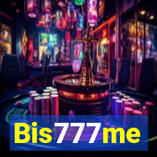 Bis777me