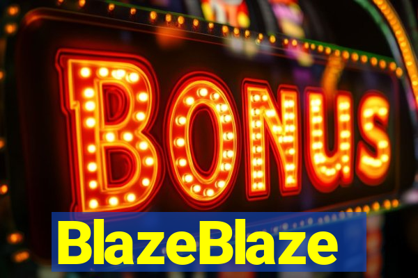 BlazeBlaze