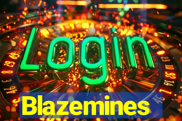 Blazemines