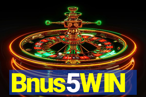 Bnus5WIN