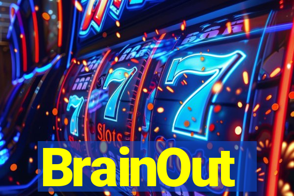 BrainOut