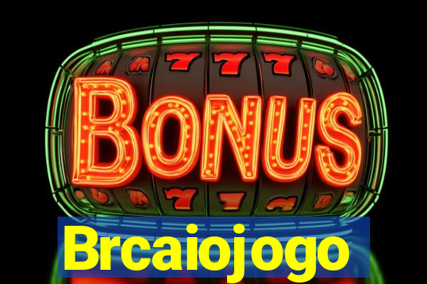 Brcaiojogo