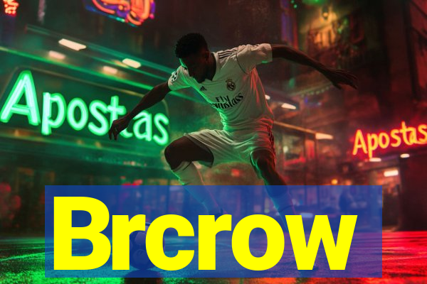 Brcrow