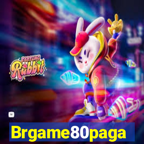 Brgame80paga