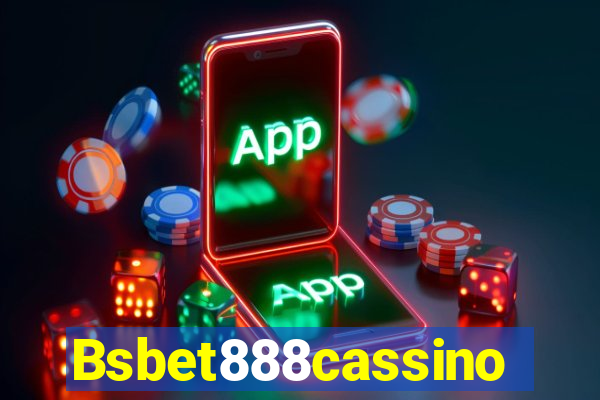 Bsbet888cassino