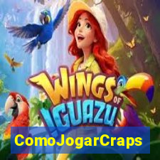 ComoJogarCraps