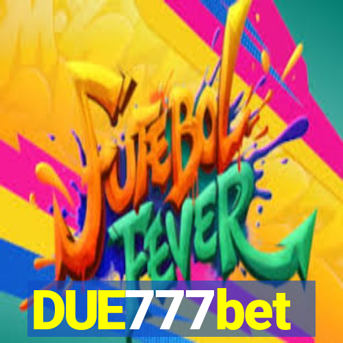 DUE777bet