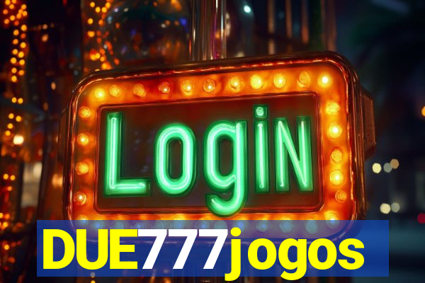 DUE777jogos