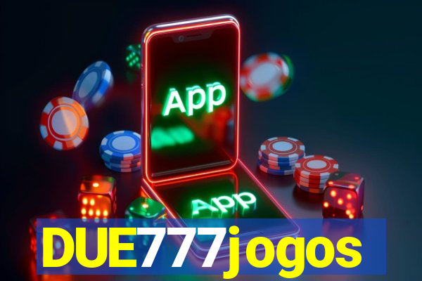 DUE777jogos